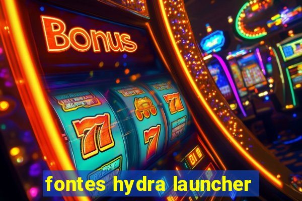 fontes hydra launcher